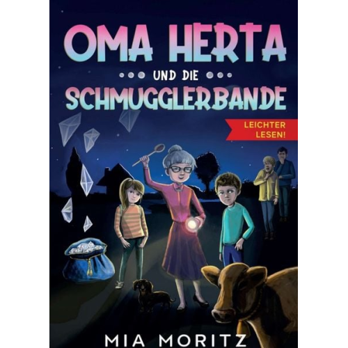 Mia Moritz - Oma Herta und die Schmugglerbande - Leichter lesen