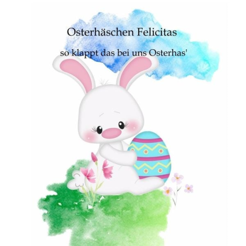 Denise Eisert - Osterhäschen Felicitas