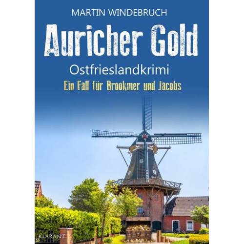 Martin Windebruch - Auricher Gold. Ostfrieslandkrimi