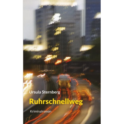 Ursula Sternberg - Ruhrschnellweg