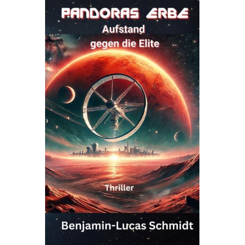 Benjamin-Lucas Schmidt - Pandoras Erbe