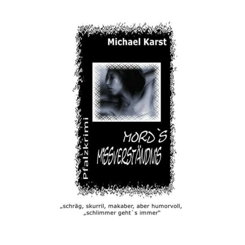 Michael Karst - Mordsmissverständnis