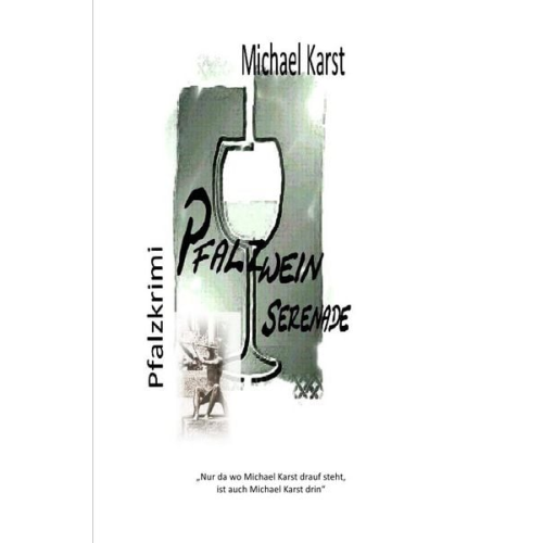 Michael Karst - Pfalzweinserenade