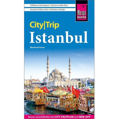 Manfred Ferner - Reise Know-How CityTrip Istanbul