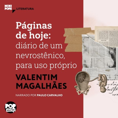 Valentim Magalhães - Páginas de hoje: Diário de um nevrostênico, para uso próprio