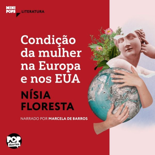 Nísia Floresta - Condição da mulher na Europa e nos EUA: Textos selecionados de Opúsculo humanitário