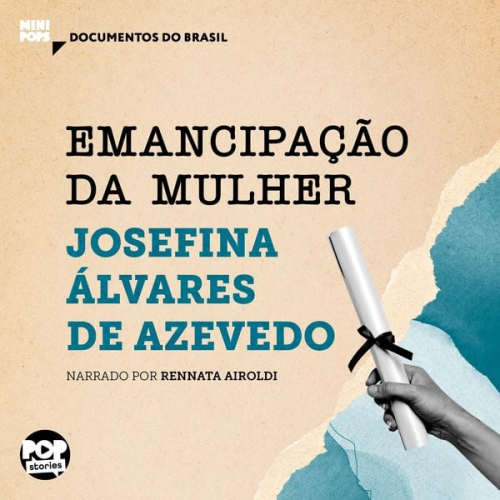 Josefina Álvares de Azevedo - Emancipação da mulher: Trechos selecionados de A Mulher Moderna