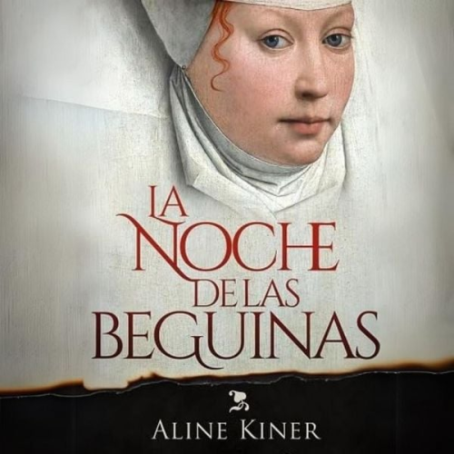 Aline Kiner - La noche de las beguinas