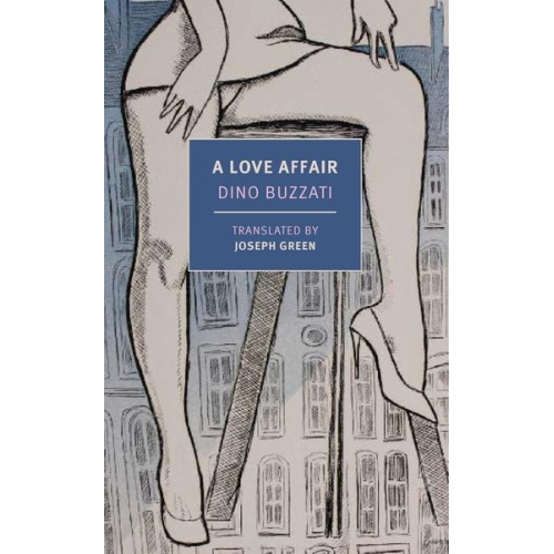 Dino Buzzati - A Love Affair