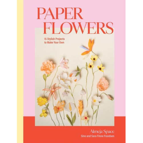 Sine Finne Frandsen Sara Finne Frandsen - Paper Flowers