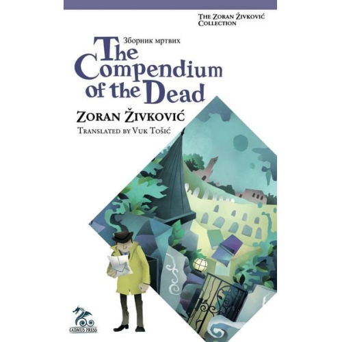 Zoran Zivkovic - The Compendium of the Dead