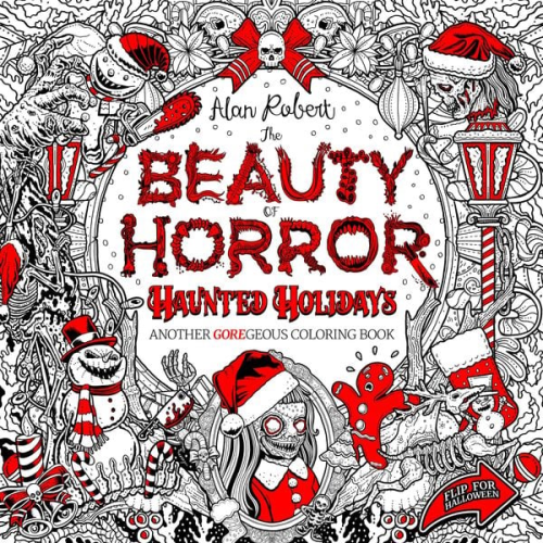 Alan Robert - The Beauty of Horror: Haunted Holidays Coloring Book