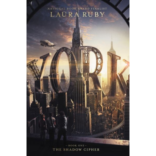 Laura Ruby - York: The Shadow Cipher