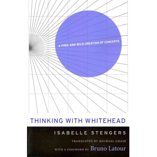 Isabelle Stengers - Thinking with Whitehead
