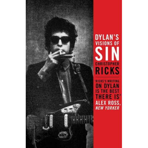 Christopher Ricks - Dylan's Visions of Sin