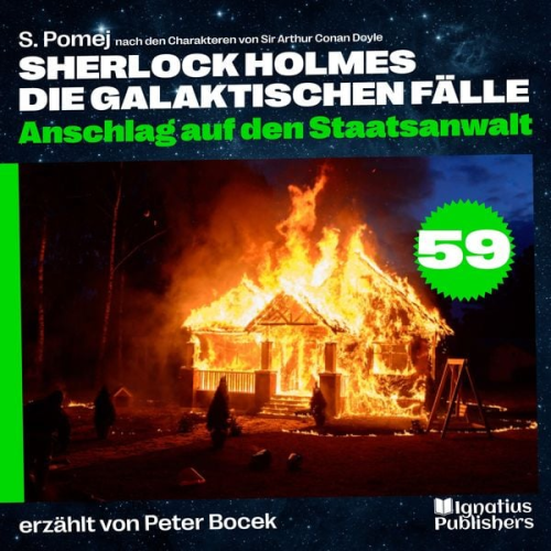 Arthur Conan Doyle S. Pomej - Anschlag auf den Staatsanwalt (Sherlock Holmes - Die galaktischen Fälle, Folge 59)