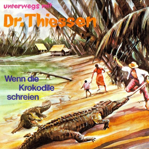 John Thiessen - Wenn die Krokodile schreien