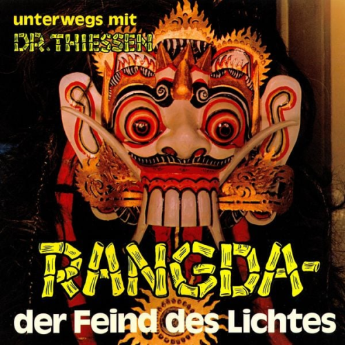 John Thiessen - Rangda, der Feind des Lichtes