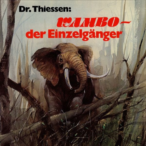 John Thiessen - Wambo, der Einzelgänger