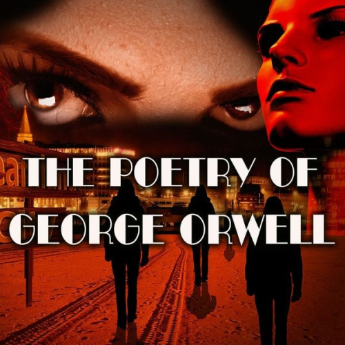 George Orwell - The Poetry of George Orwell