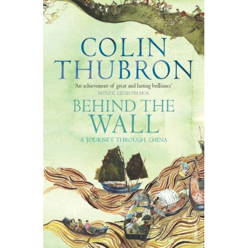 Colin Thubron - Behind The Wall