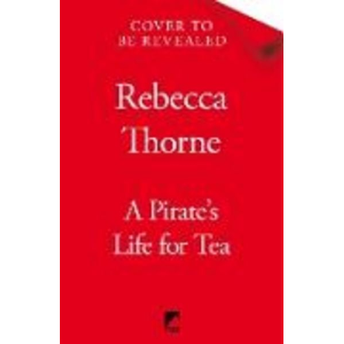 Rebecca Thorne - A Pirate's Life for Tea