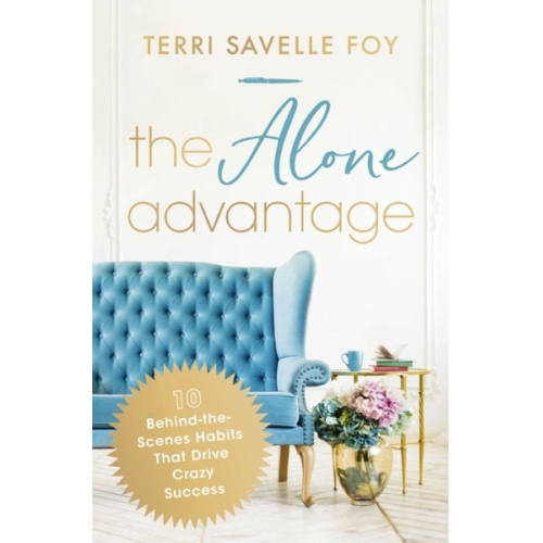 Terri Savelle Foy - The Alone Advantage