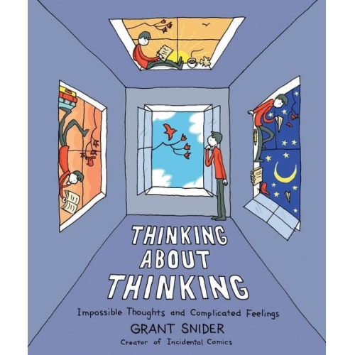 Grant Snider - Thinking About Thinking