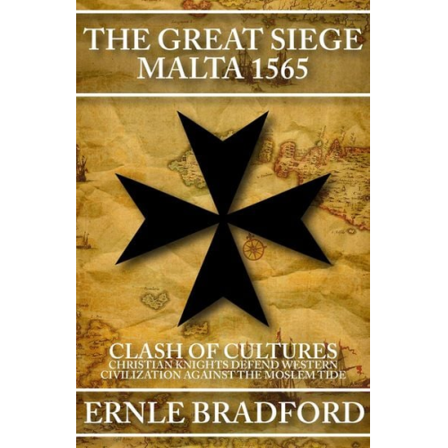 Ernle Bradford - The Great Siege, Malta 1565