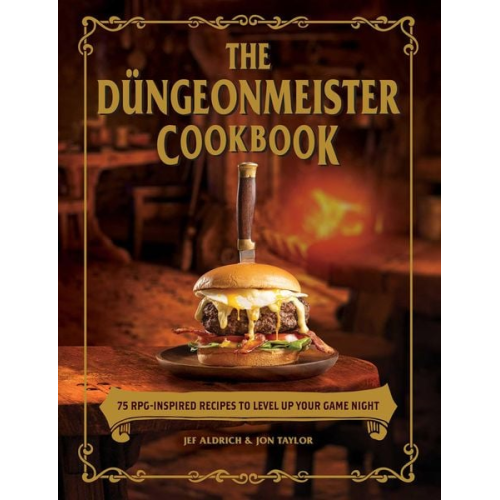 Jef Aldrich Jon Taylor - The Düngeonmeister Cookbook