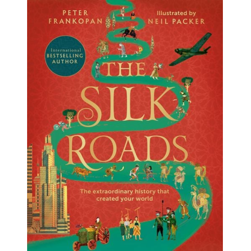 Peter Frankopan - The Silk Roads