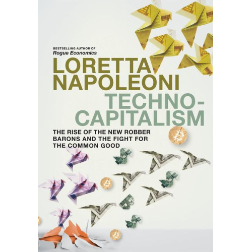 Loretta Napoleoni - Technocapitalism