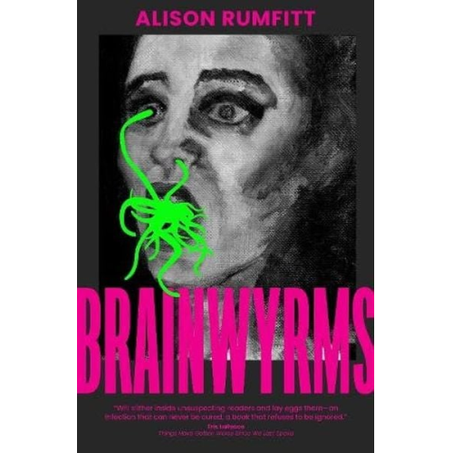 Alison Rumfitt - Brainwyrms