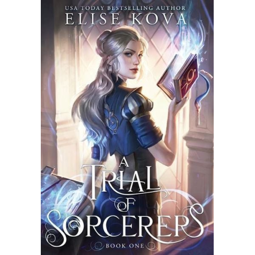 Elise Kova - A Trial of Sorcerers