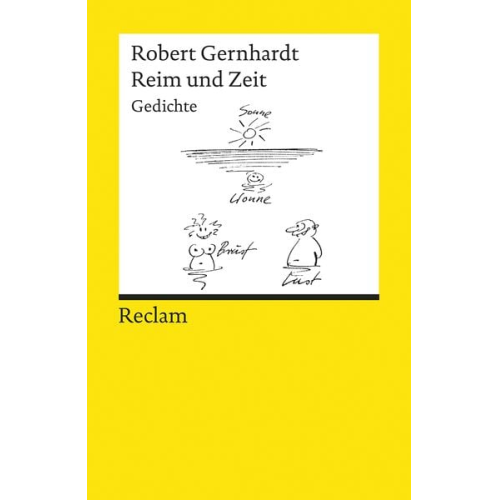 Robert Gernhardt - Reim und Zeit. Gedichte. Mit einem Nachwort des Autors