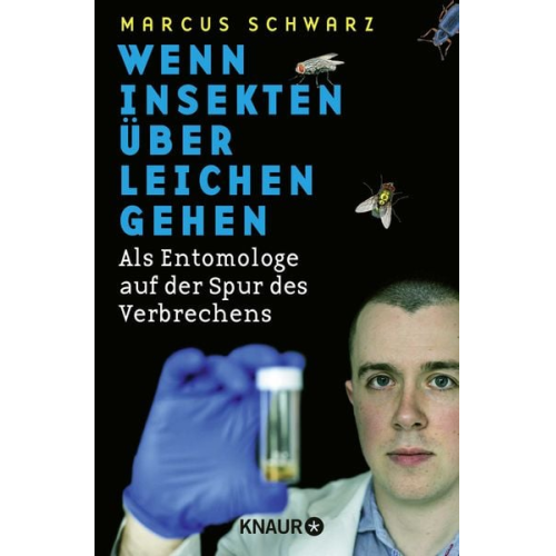 Marcus Schwarz - Wenn Insekten über Leichen gehen