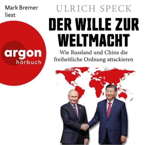 Ulrich Speck - Der Wille zur Weltmacht