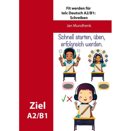 Jan Mundhenk - Fit werden für telc Deutsch A2/B1: Lesen und Schreiben