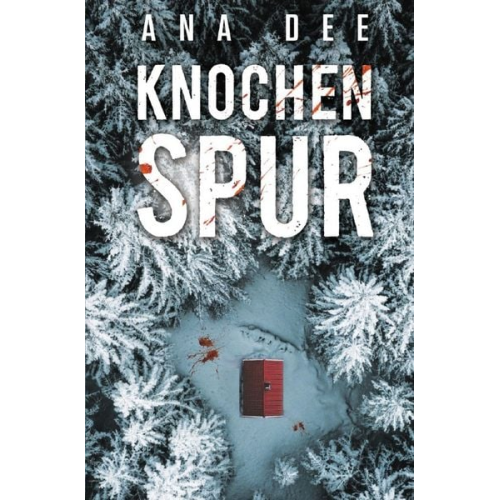 Ana Dee - Knochenspur