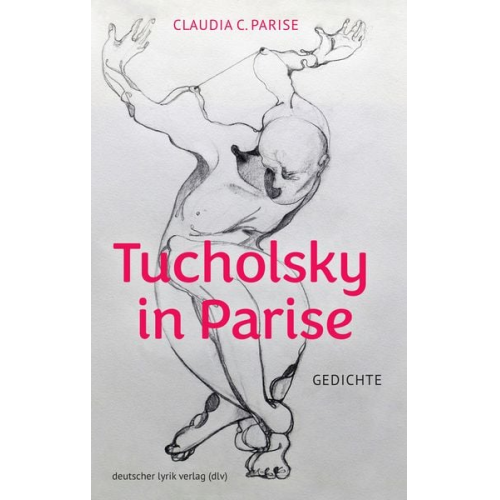 Claudia C. Parise - Tucholsky in Parise