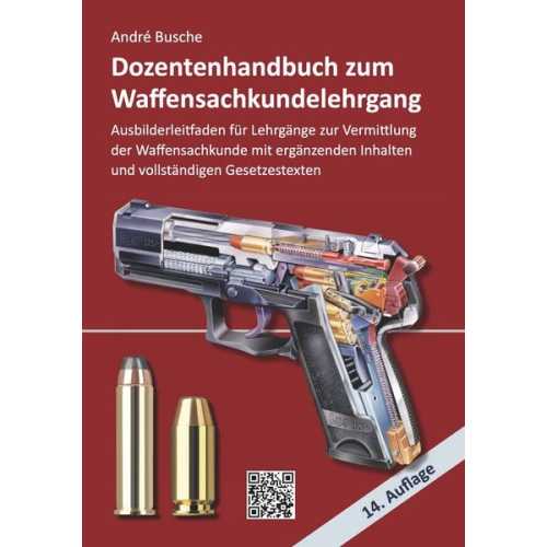 Andre Busche - Dozentenhandbuch zum Waffensachkundelehrgang