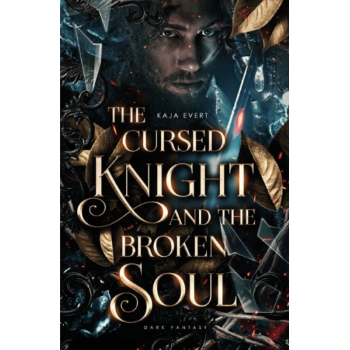 Kaja Evert - The Cursed Knight and the Broken Soul