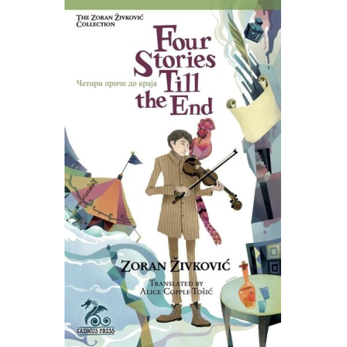 Zoran Zivkovic - Four Stories Till the End