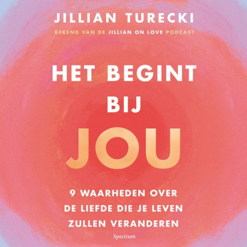 Jillian Turecki - Het begint bij jou