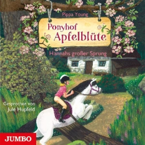 Pippa Young - Ponyhof Apfelblüte: Hannahs Großer Sprung, 1 Audio-CD