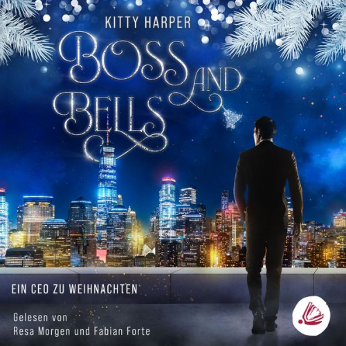 Kitty Harper - Boss and Bells: Ein CEO zu Weihnachten