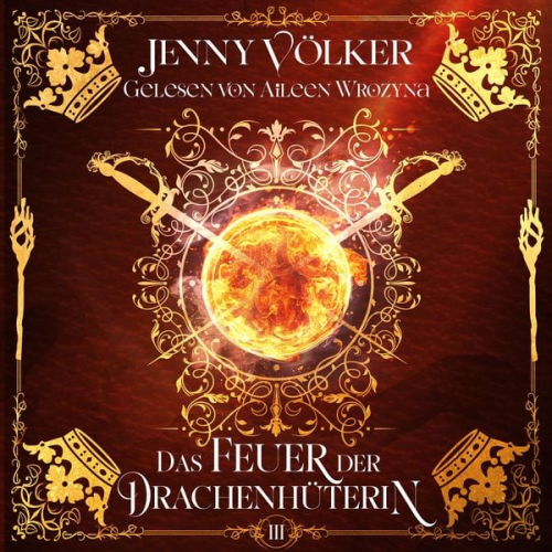 Jenny Völker - Das Feuer der Drachenhüterin - Drachen Romantasy Hörbuch