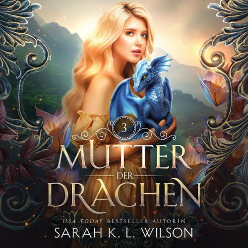 Sarah K. L. Wilson Winterfeld Verlag - Mutter der Drachen 3