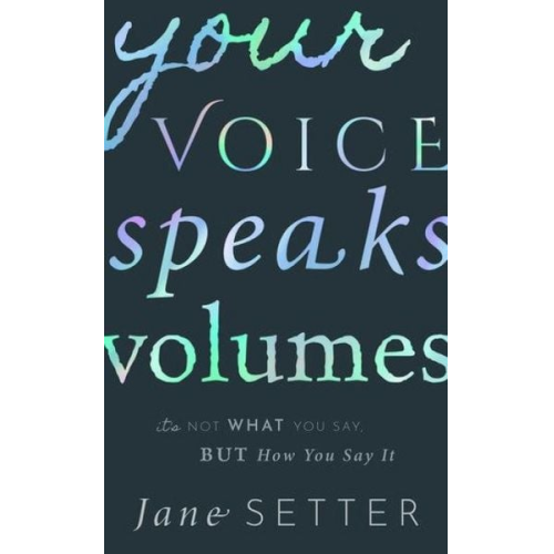 Jane Setter - Your Voice Speaks Volumes