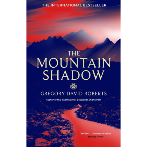 Gregory David Roberts - The Mountain Shadow